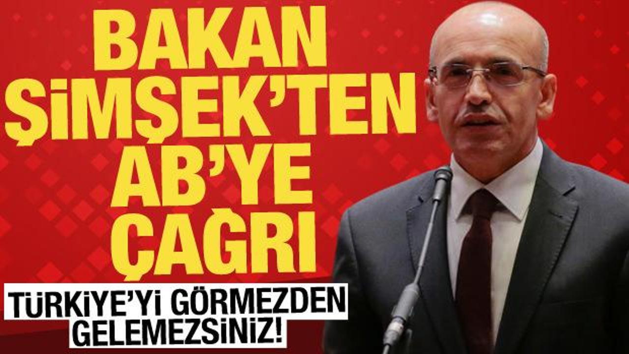 Bakan Şimşek'ten Avrupa'ya kritik mesaj: T&uuml;rkiye'yi g&ouml;rmezden gelemezsiniz
