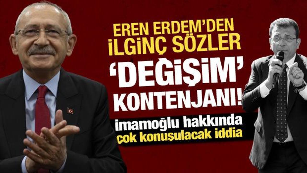 Eren Erdem: CHP'de Kemal Beye "çekilin" deme kontenjanı vardır