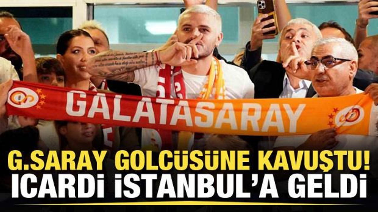 Galatasaray golcüsüne kavuştu! Mauro Icardi İstanbul'a geldi