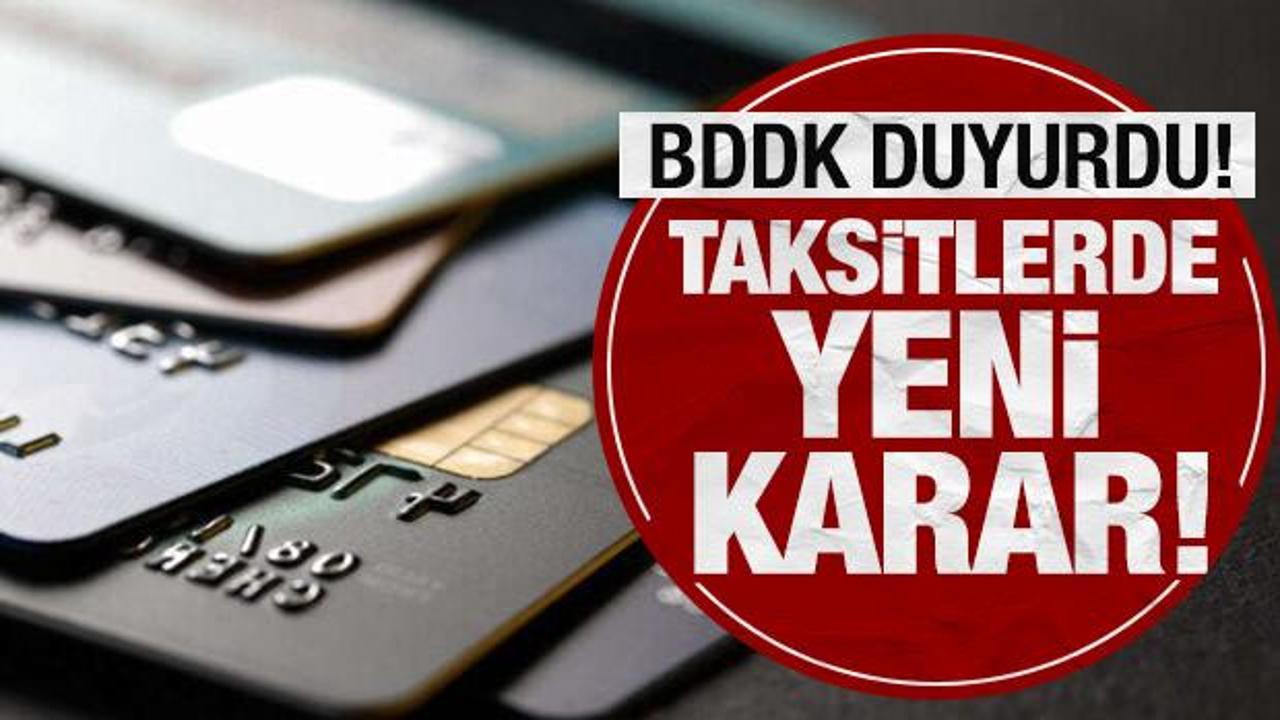 BDDK duyurdu: Kredi kartı harcamalarında taksit düzenlemesi