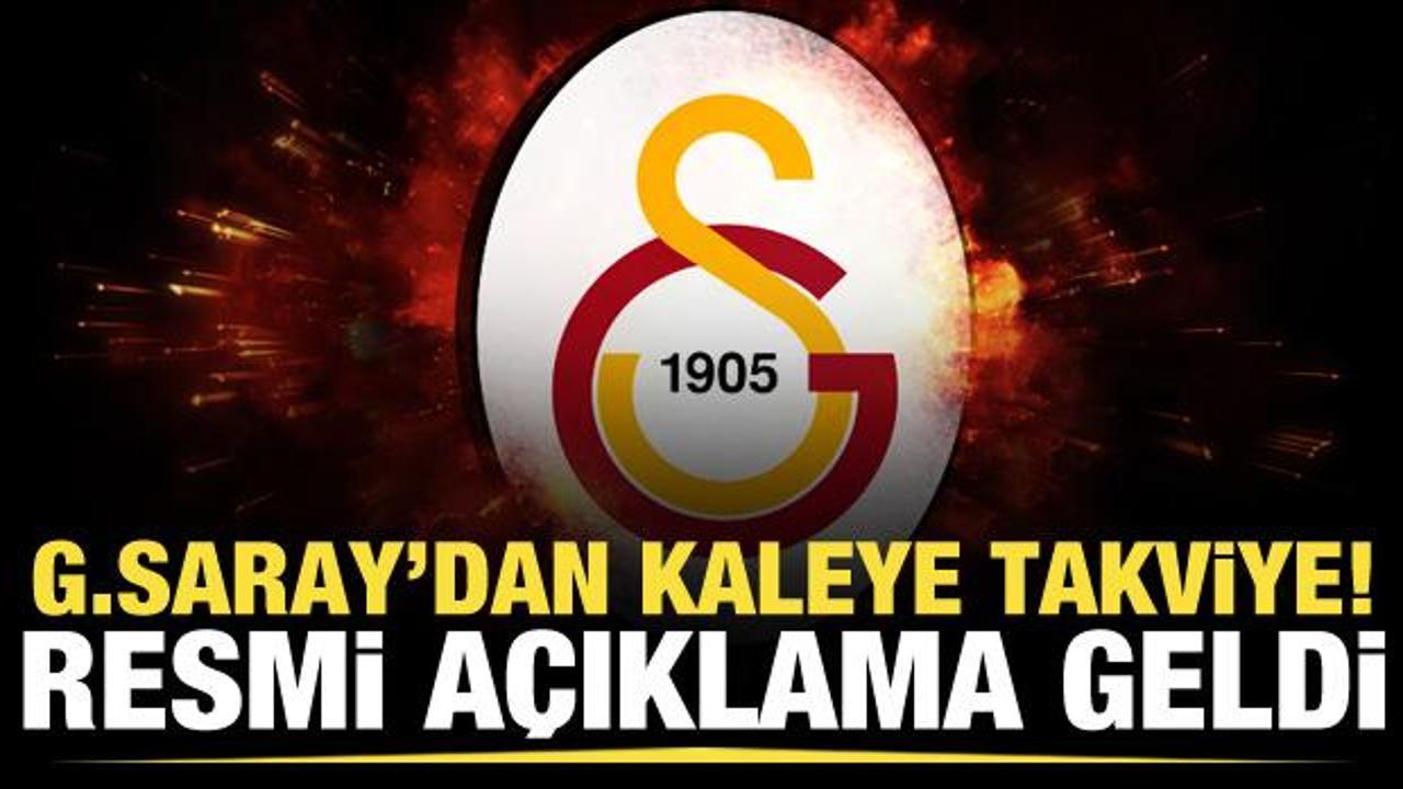 Galatasaray'dan kaleye takviye! Transfer resmen açıklandı