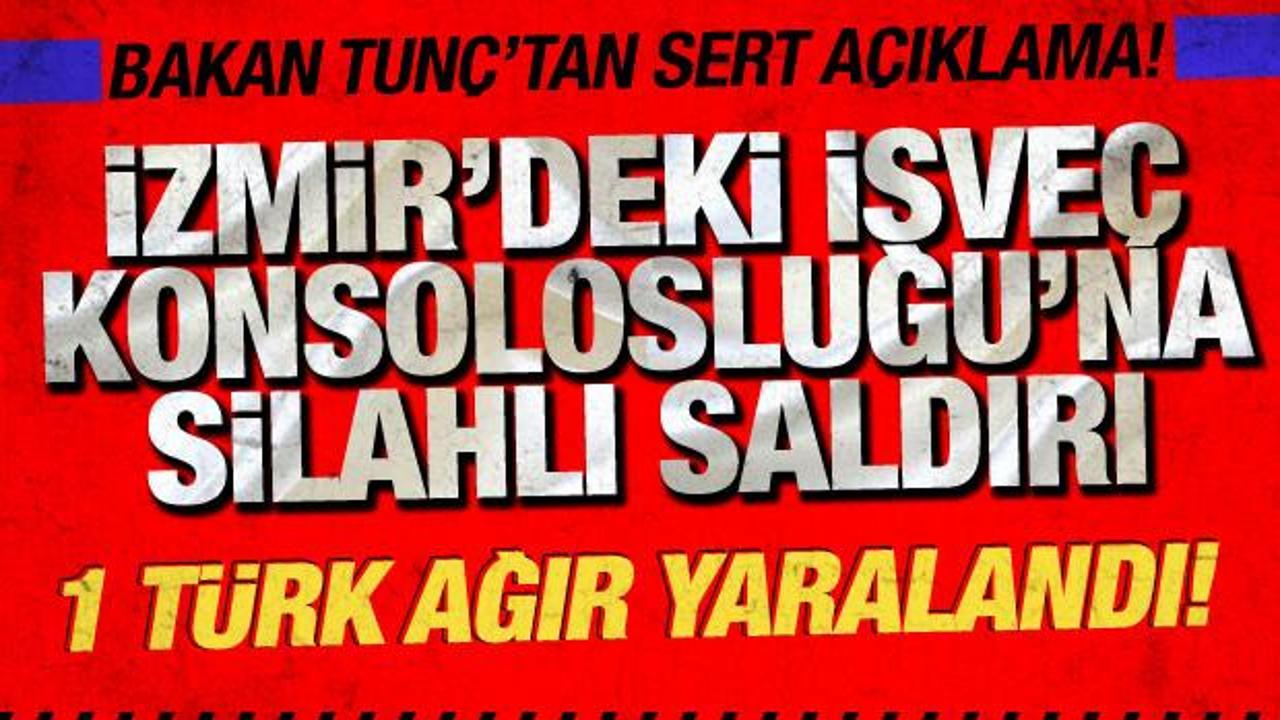 Son dakika: İzmir'deki İsveç Konsolosluğu'na silahlı saldırı: Türk kadın ağır yaralı