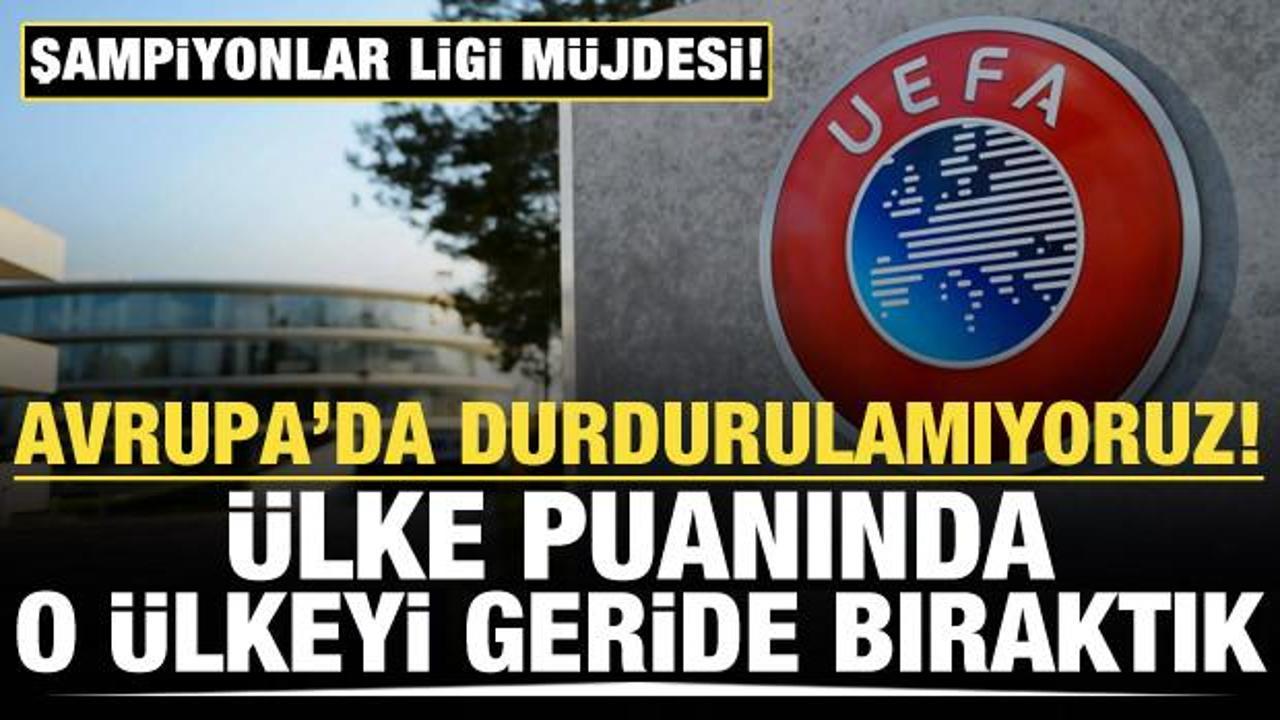 Avrupa'da durdurulamıyoruz! &Uuml;lke puanında y&uuml;kselişimiz s&uuml;r&uuml;yor
