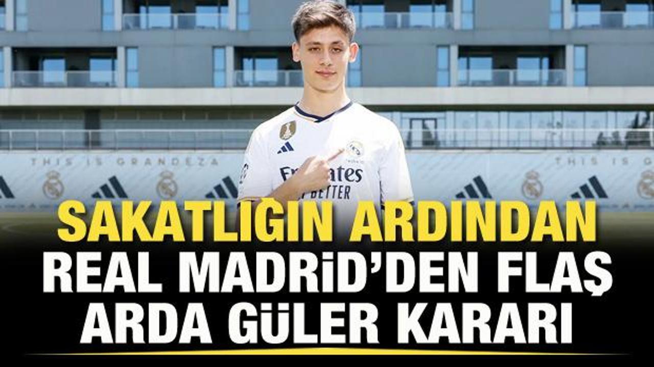 Sakatlığın ardından Real Madrid'den Arda G&uuml;ler kararı!