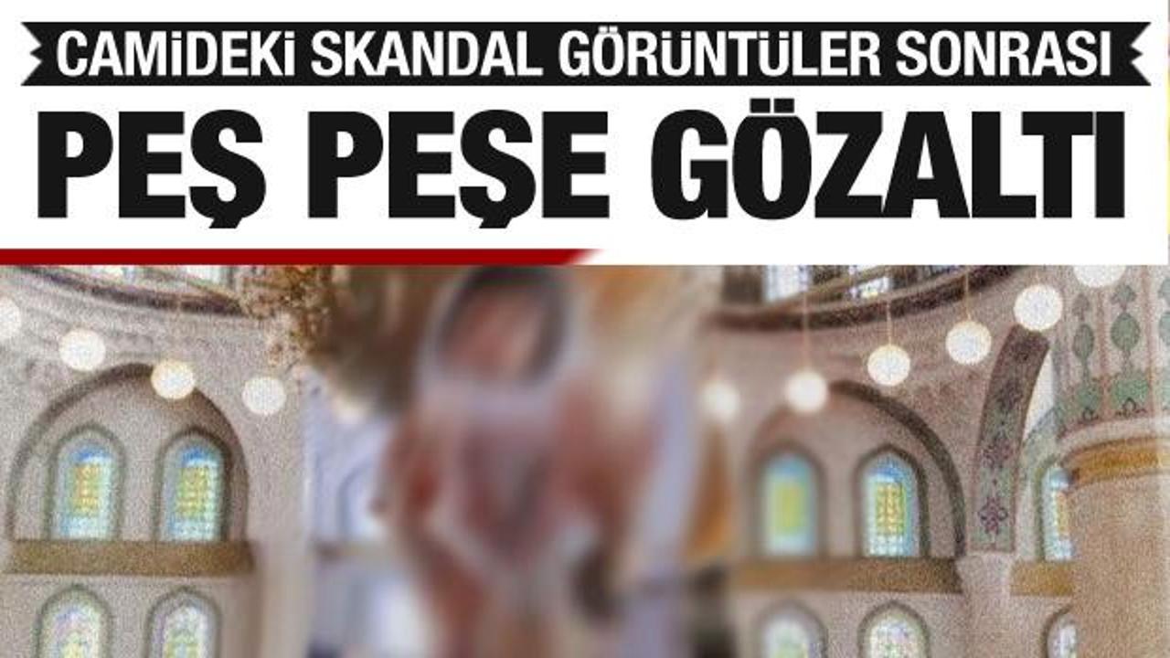 Camideki skandal g&ouml;r&uuml;nt&uuml;lerin ardından g&ouml;zaltı