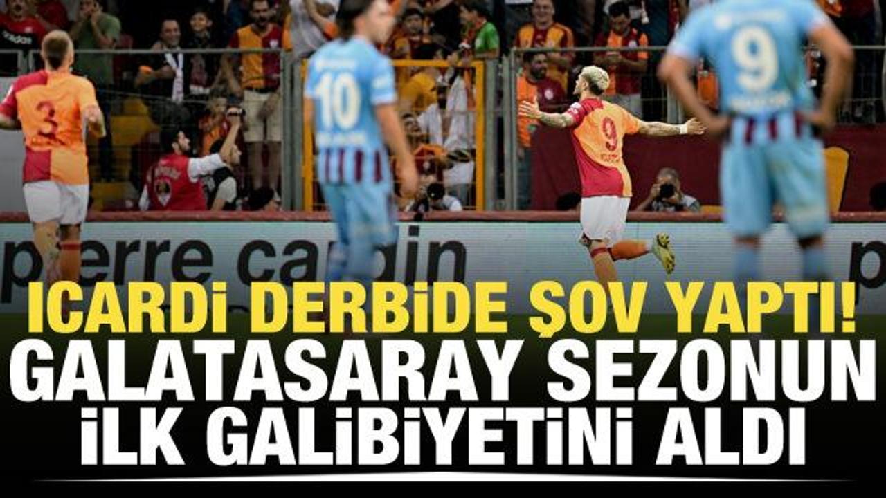 Icardi derbide şov yaptı! Galatasaray ilk galibiyetini aldı