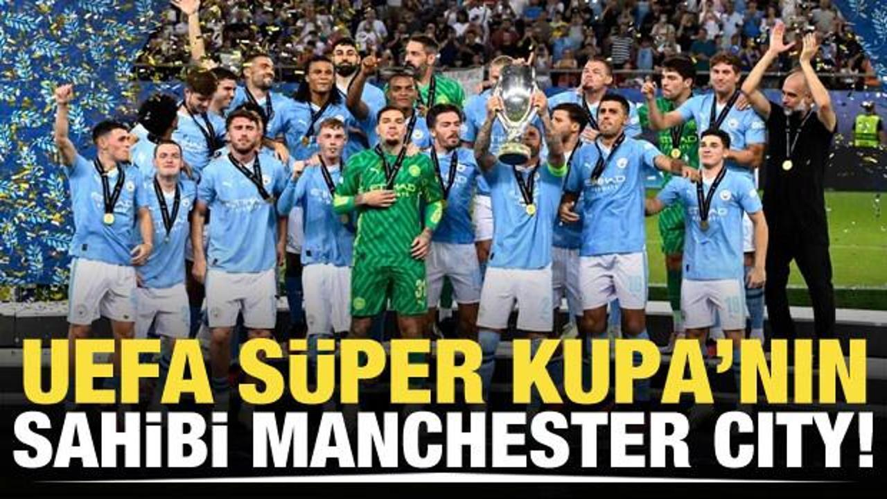 UEFA Süper Kupa'nın sahibi Manchester City