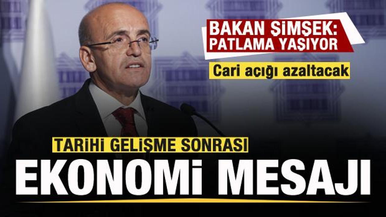 Bakan Şimşek'ten ekonomi mesajı! Patlama yaşıyor! Cari a&ccedil;ık daralacak
