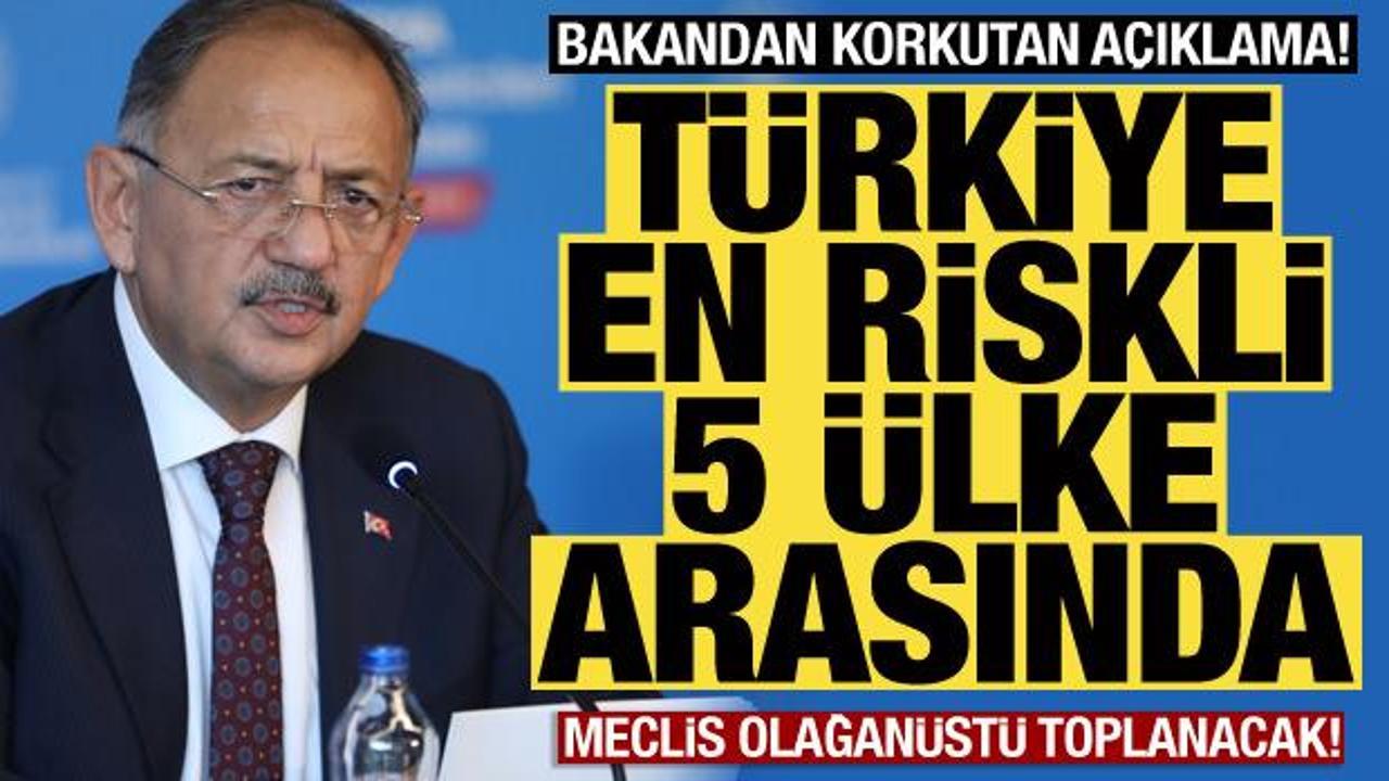 Bakandan korkutan açıklama: Türkiye en riskli 5 ülke arasında