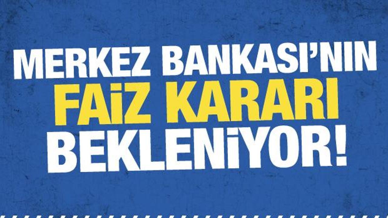 Merkez Bankası faiz kararını bug&uuml;n a&ccedil;ıklayacak! İşte beklenen artış miktarı!