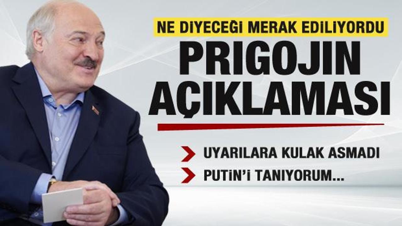 Ne diyeceği merak ediliyordu! Lukaşenko'dan Prigojin açıklaması