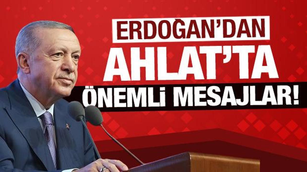 Son Dakika: Erdoğan'dan Ahlat'ta &ouml;nemli a&ccedil;ıklamalar!