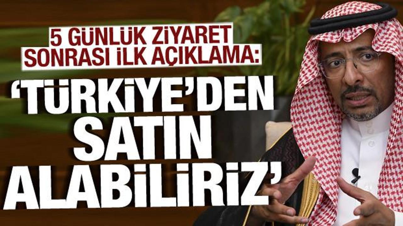 Suudi Arabistan Sanayi Bakanı Hureyf: Türkiye'den satın alabiliriz