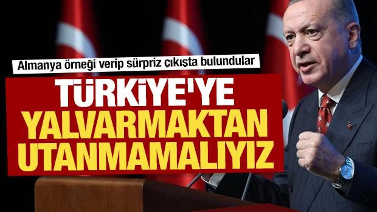 T&uuml;rkiye'ye yalvarmaktan utanmamalıyız: Almanya &ouml;rneği verip s&uuml;rpriz &ccedil;ıkışta bulundular