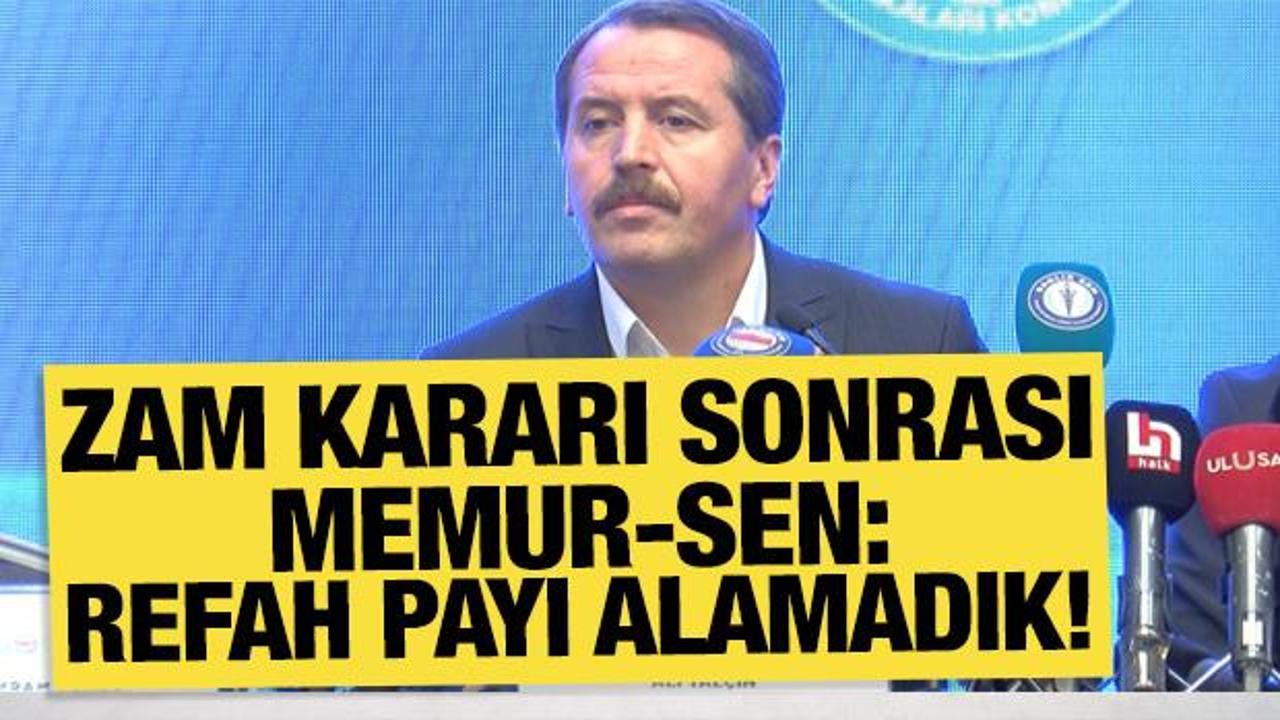 Zam kararı sonrası Memur-Sen'den ilk a&ccedil;ıklama
