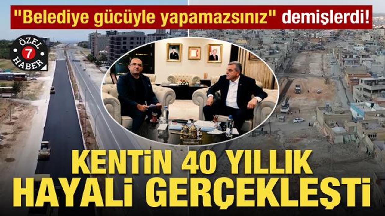 "Belediye gücüyle yapamazsınız" demişlerdi! Kentin 40 yıllık hayali gerçekleşti