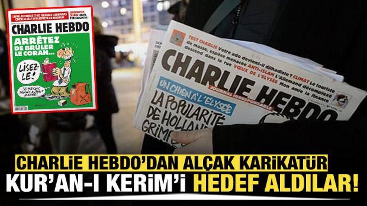 Charlie Hebdo'dan al&ccedil;ak kapak: Kur'an-ı Kerim'i hedef aldılar