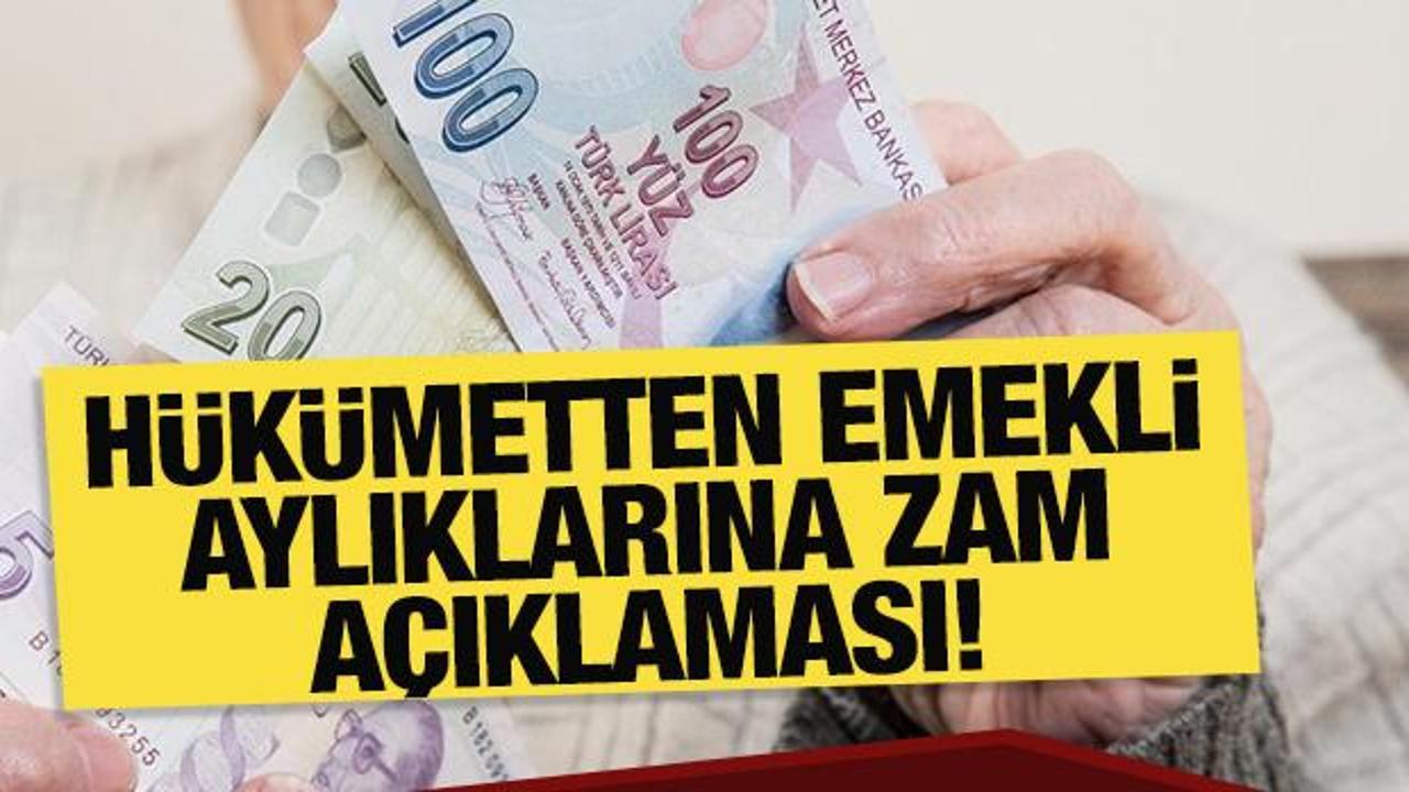 H&uuml;k&uuml;metten emekli maaşlarına zam a&ccedil;ıklaması