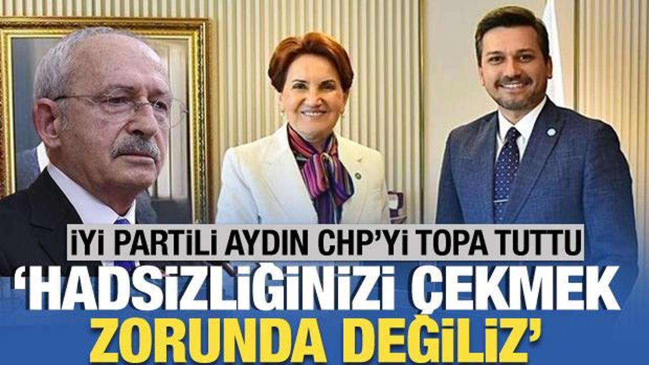 İYİ Partili Aydın'dan CHP'ye: Sizleri ve trollerinizi &ccedil;ekmek zorunda değiliz!