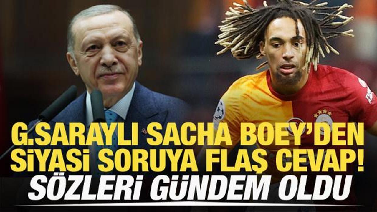 Sacha Boey'den Başkan Erdoğan sorusuna flaş cevap! 