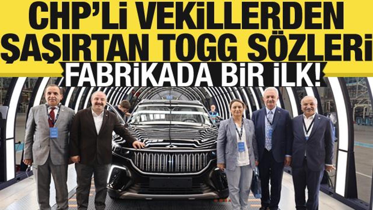 Togg Fabrikası'nda bir ilk! CHP'li vekillerden Togg'a &ouml;vg&uuml;