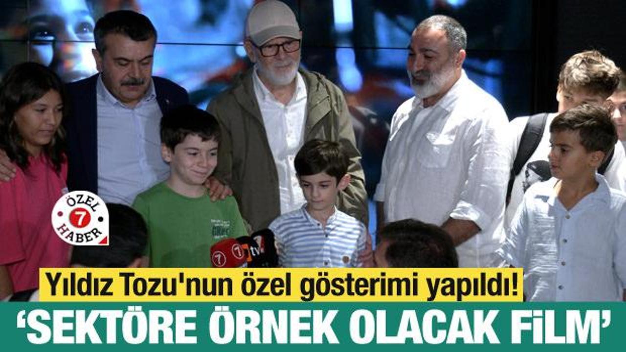 Yıldız Tozu'nun &ouml;zel g&ouml;sterimi yapıldı! "Sekt&ouml;re &ouml;rnek olacak film"