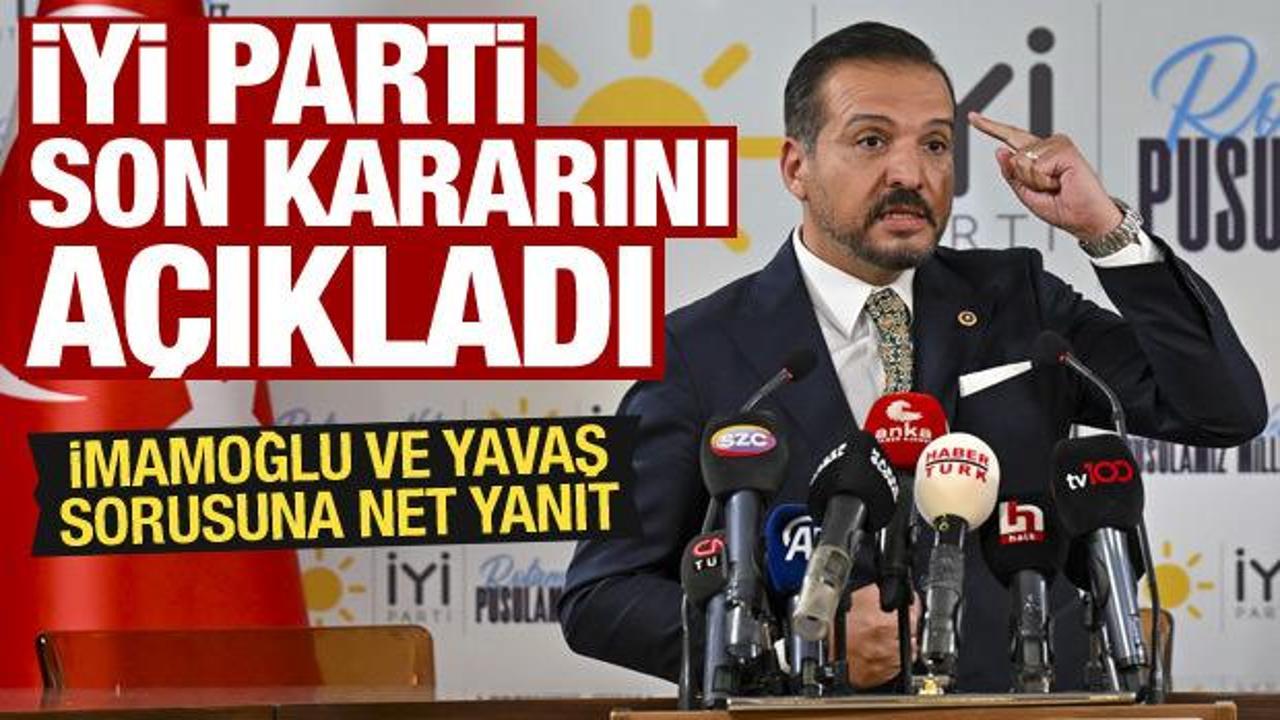 İYİ Parti yerel seçim için son kararını açıkladı