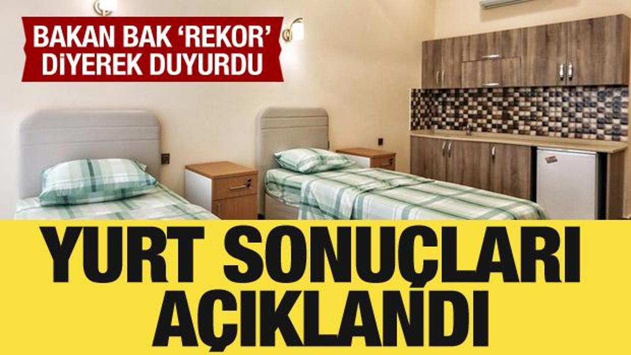 Yurt başvuru sonu&ccedil;ları a&ccedil;ıklandı