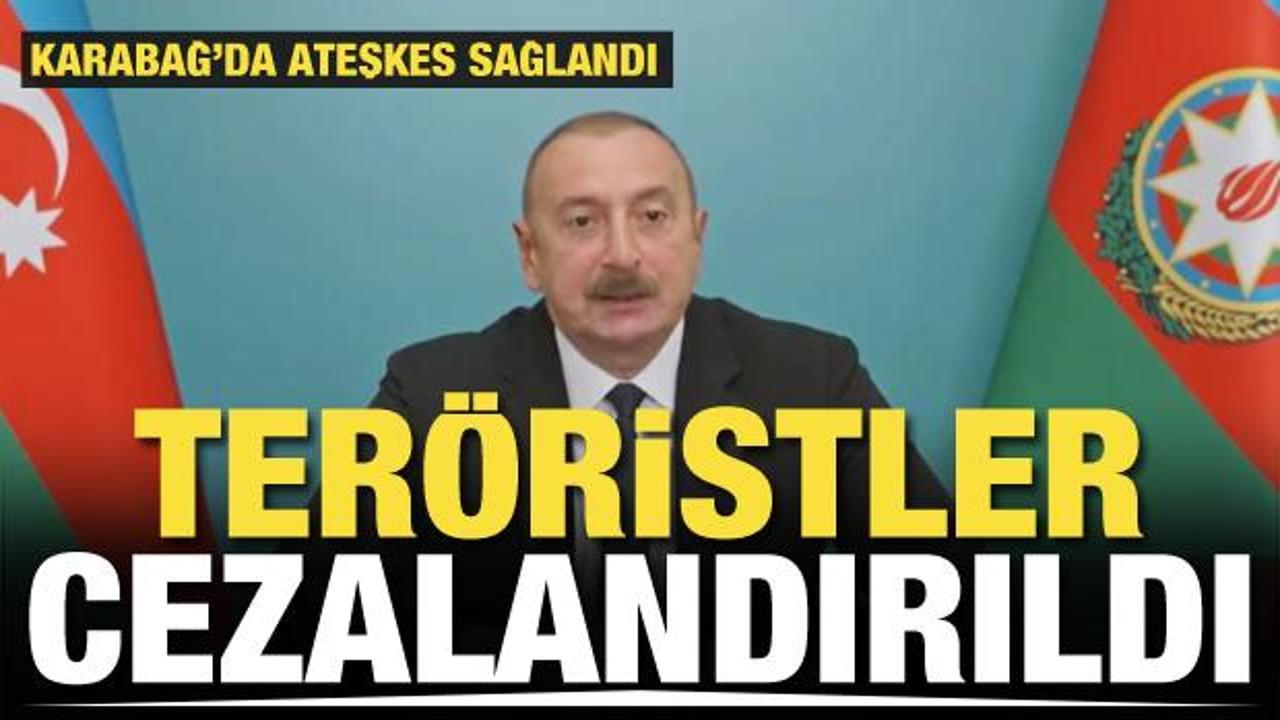 Azerbaycan Cumhurbaşkanı Aliyev'den flaş açıklamalar: Teröristler cezalandırıldı