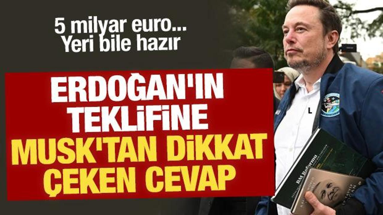 Gigafactory heyecanı! Erdoğan'ın teklifine Elon Musk'tan dikkat &ccedil;eken cevap