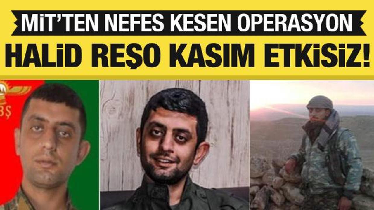 MİT, Halid Reşo Kasım'ı etkisiz hale getirdi