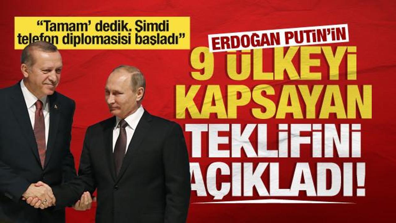 Başkan Erdoğan Rusya'nın 9 &uuml;lkeyi kapsayan teklifini a&ccedil;ıkladı: 'Tamam' dedik