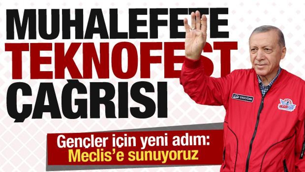Erdoğan'dan muhalefete Teknofest çağrısı! Gençler için yeni adım: Meclis'e sunuyoruz