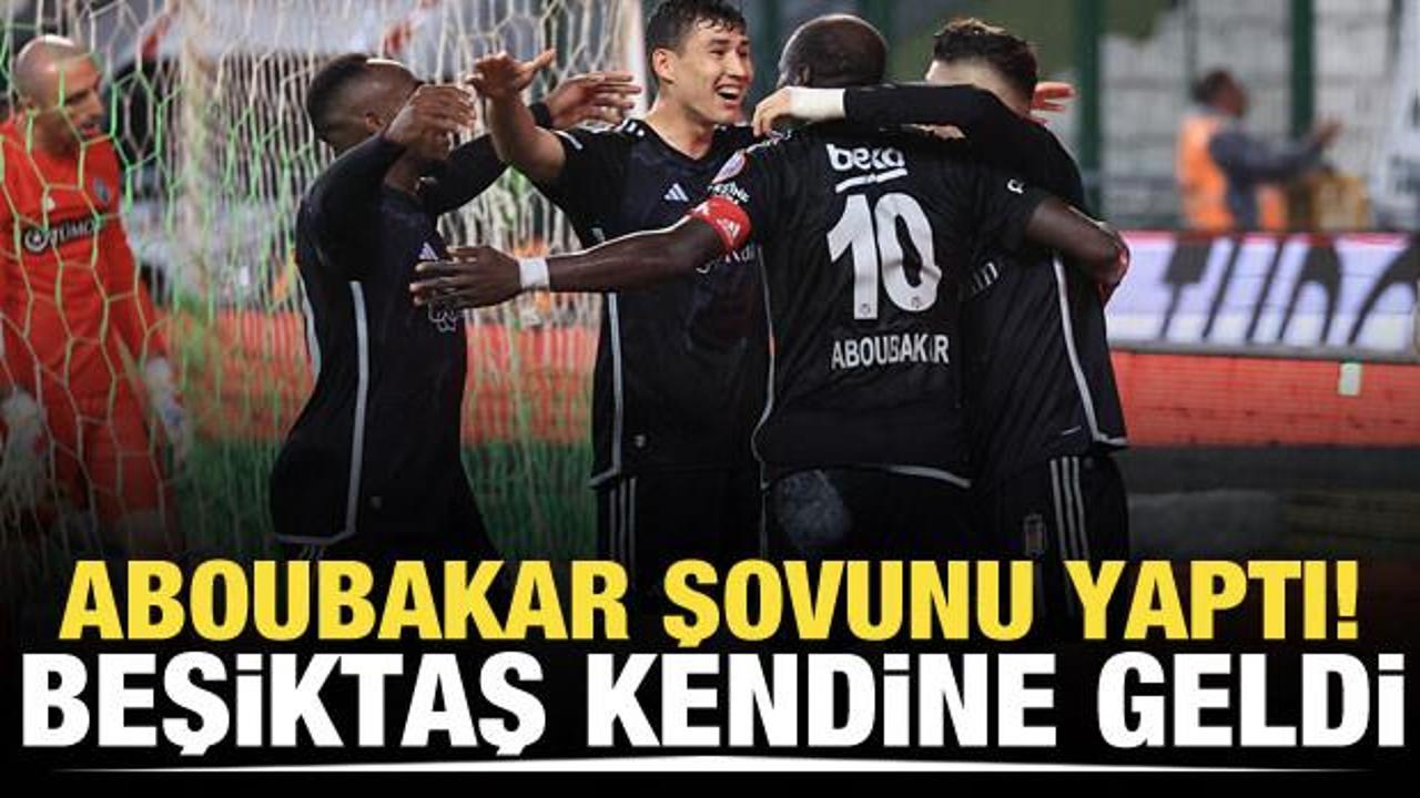 Aboubakar şovunu yaptı! Beşiktaş kendine geldi
