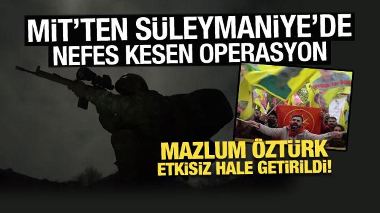 MİT'ten S&uuml;leymaniye'de nokta operasyon: Mazlum &Ouml;zt&uuml;rk etkisiz hale getirildi!