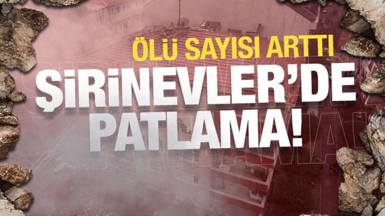 Sıcak haber! Şirinevler'de patlama: &Ouml;l&uuml; ve yaralılar var
