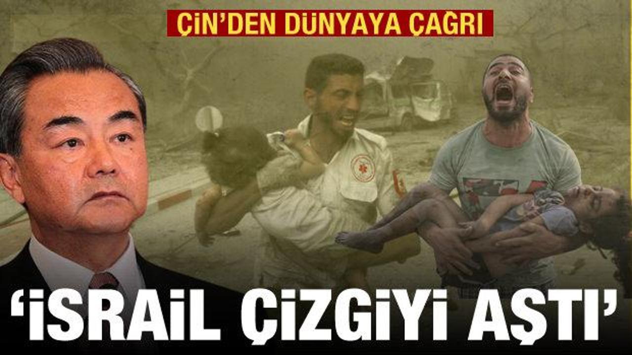 &Ccedil;in&rsquo;den İsrail a&ccedil;ıklaması: Saldırılar meşru m&uuml;dafaa kapsamını aştı