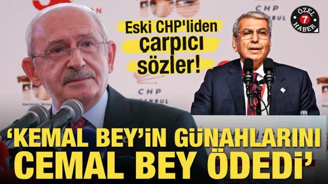 Eski CHP'liden &ccedil;arpıcı s&ouml;zler! 'Kemal Bey'in g&uuml;nahlarını Cemal Bey &ouml;dedi'
