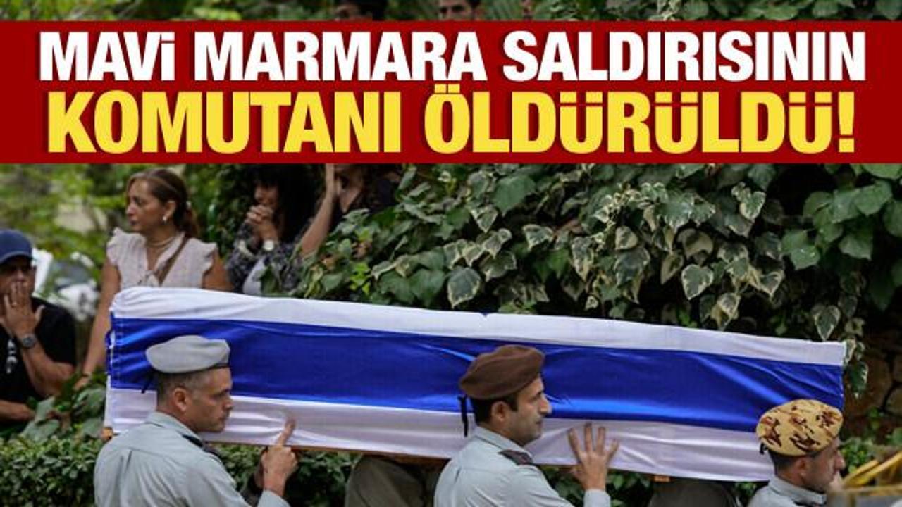 Mavi Marmara saldırısının komutanı öldürüldü!