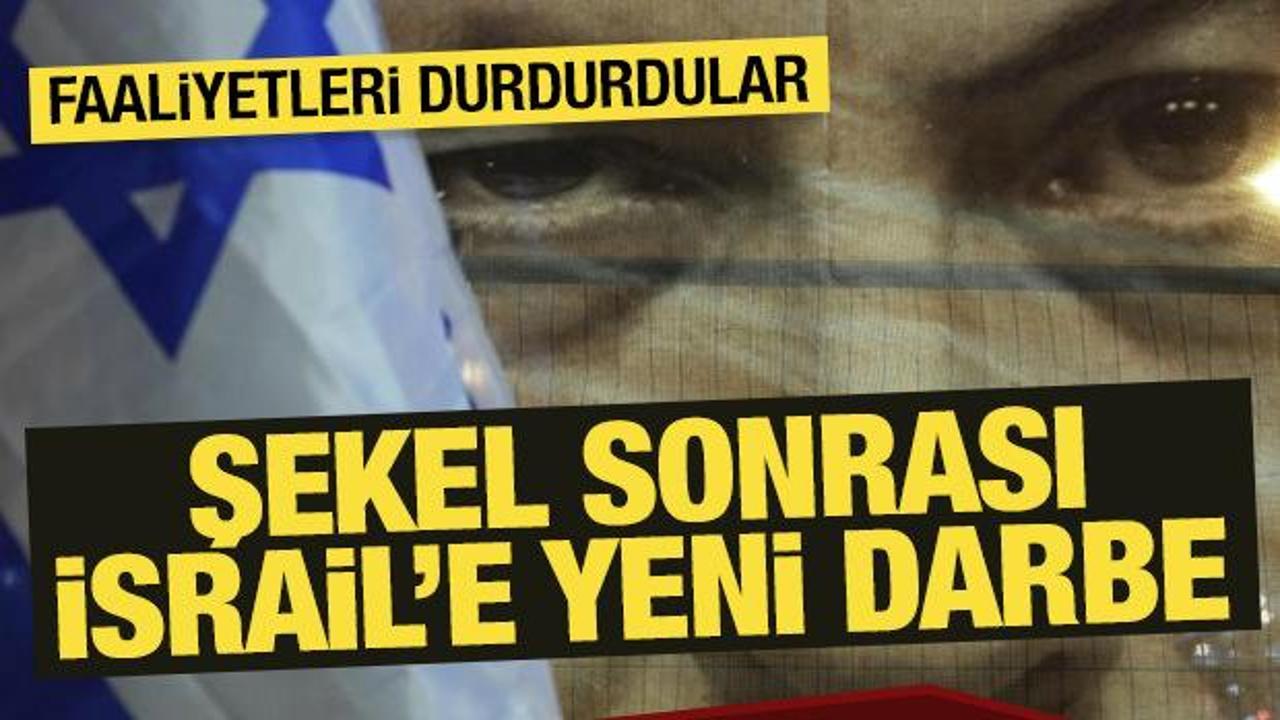 Şekel'den sonra İsrail ekonomisine yeni darbe: K&uuml;resel şirketler faaliyetlerini durdurdu