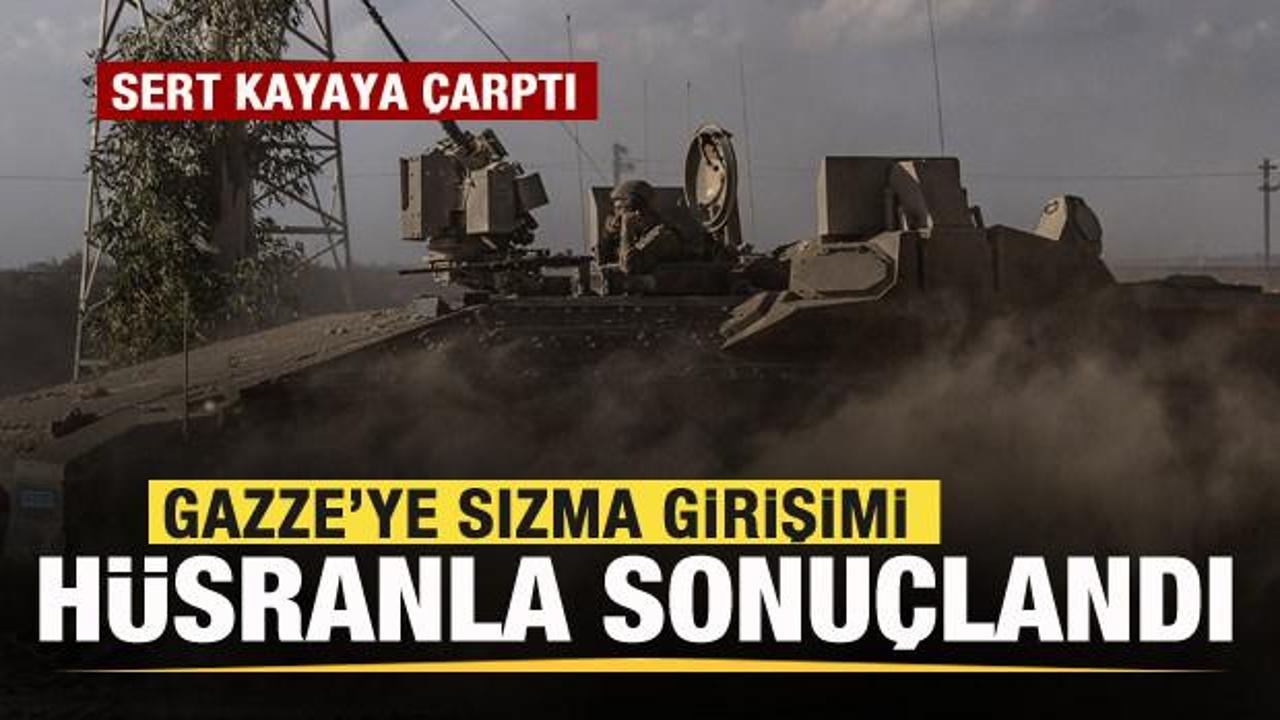 Gazze'ye sızmaya çalışan İsrail ordusu şoka uğradı! 