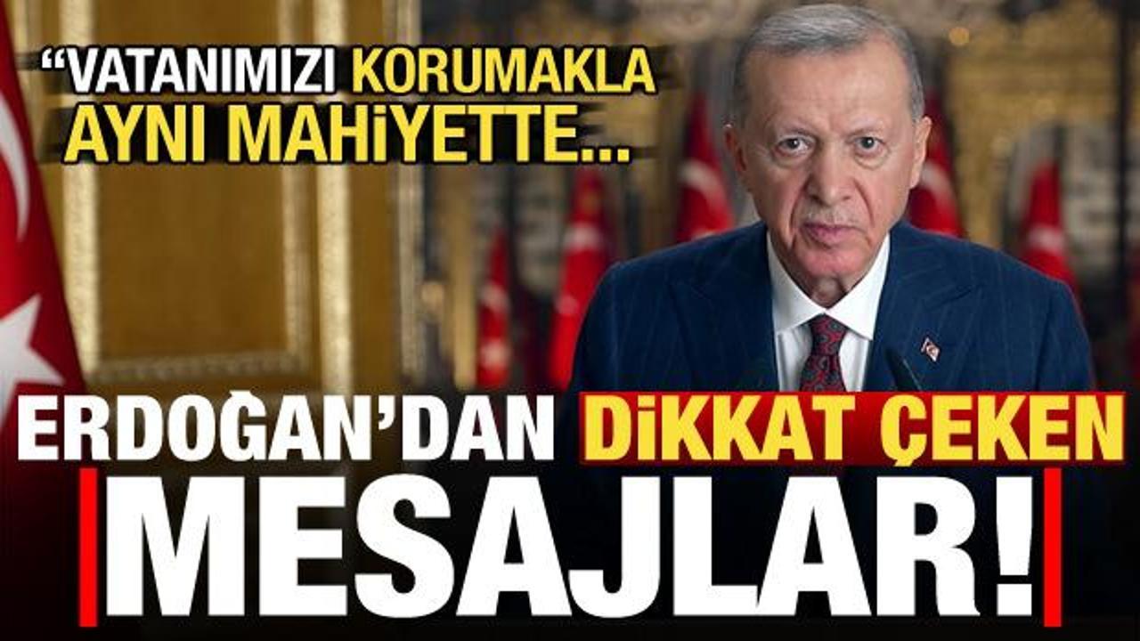 Son dakika: Başkan Erdoğan'dan &ouml;nemli mesajlar!