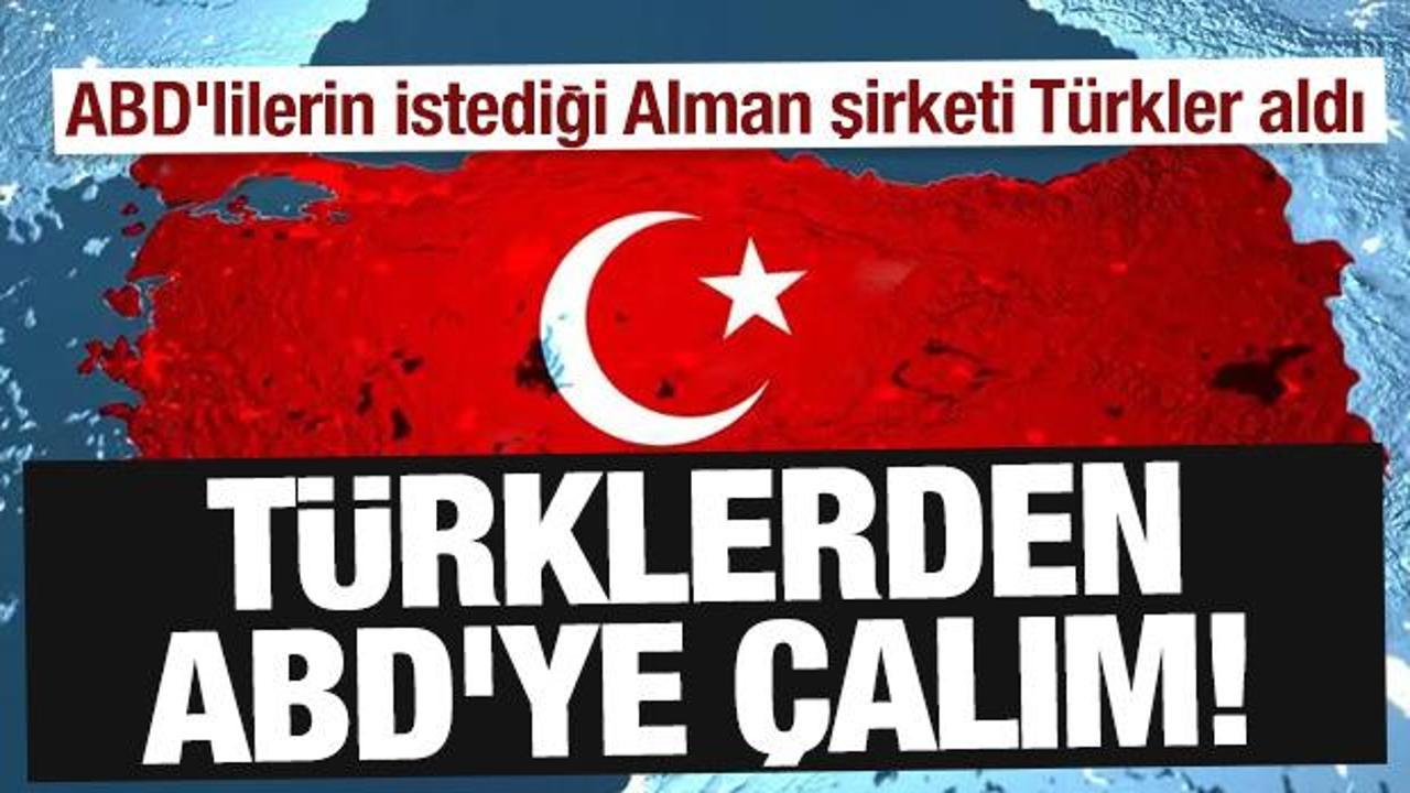 T&uuml;rklerden ABD'ye &ccedil;alım; ABD'lilerin istediği Alman şirketi T&uuml;rkler aldı