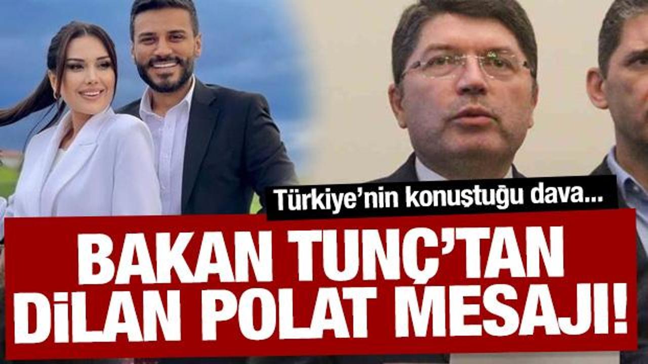 Adalet Bakanı Tun&ccedil;'tan Dilan Polat ve Engin Polat a&ccedil;ıklaması