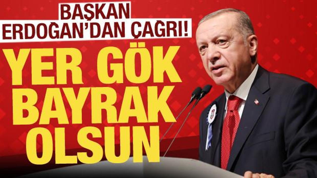 Başkan Erdoğan'dan 29 Ekim çağrısı: Yer gök bayrak olsun