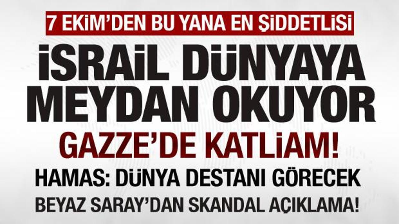 İsrail-Filistin savaşı: 7 Ekim'den bu yana en şiddetlisi!  ABD'den skandal a&ccedil;ıklama!