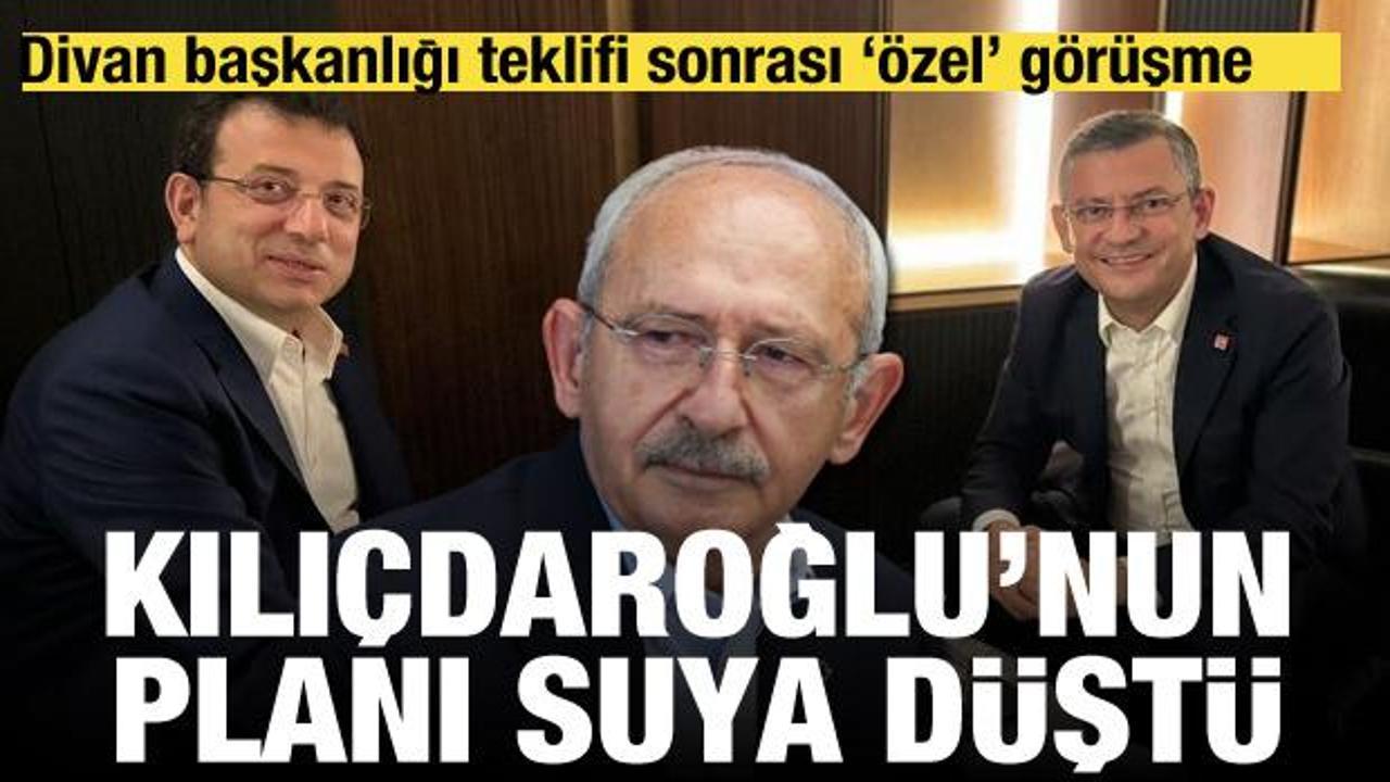 İstanbul'da 'Özel' görüşme! Kılıçdaroğlu'nun İmamoğlu planı suya düştü