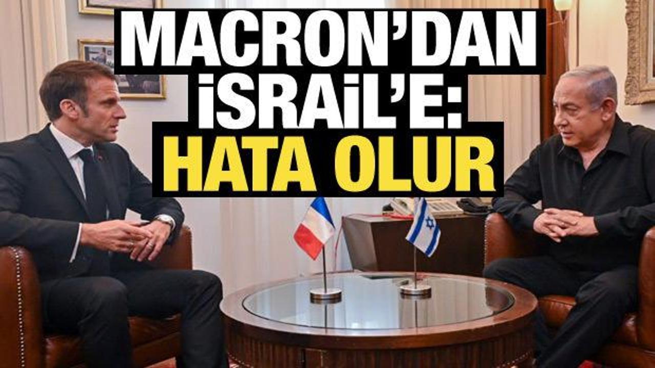 Macron: Gazze'ye kara saldırısı İsrail için hata olur