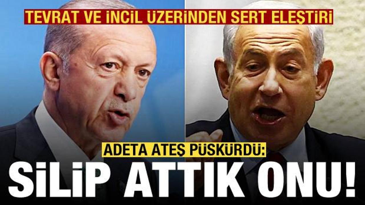 Cumhurbaşkanı Erdoğan: Netanyahu'yu silip attık