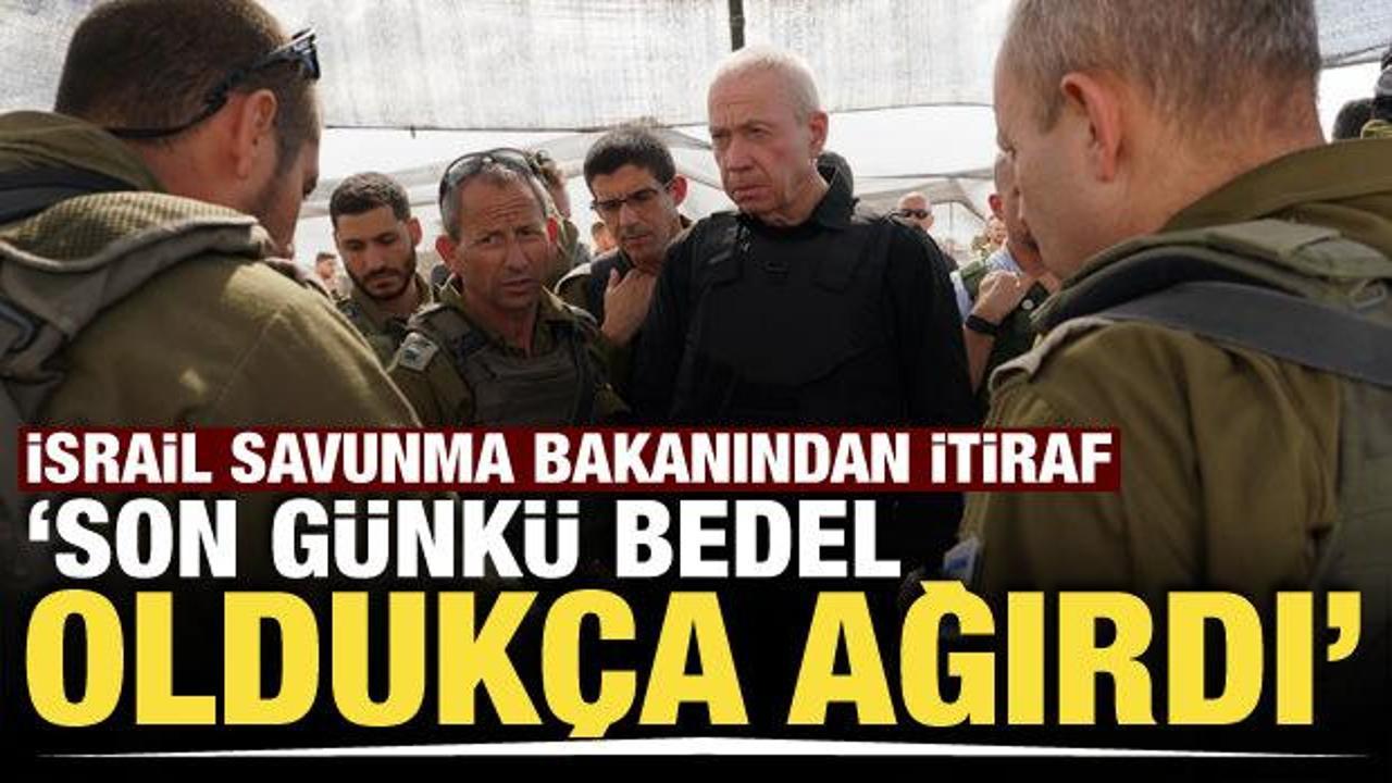 İsrail Savunma Bakanından itiraf: Son g&uuml;nk&uuml; bedel olduk&ccedil;a ağırdı